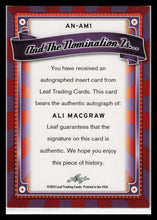 Load image into Gallery viewer, 2013 LEAF POP CENTURY AUTO: ALI MacGRAW # AN-AM1 "AND THE NOMINATION IS"
